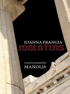 cover image of Ioanna Frangia. Idolaters